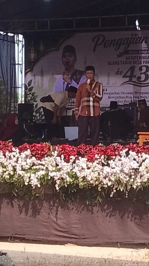 DALAM RANGKA MEMPERINGATI HARI ULANG TAHUN KE-43 DESA PANCAWARNA DAN PENGAJIAN AKBAR Penceramah: KH. Fuad Hasyim